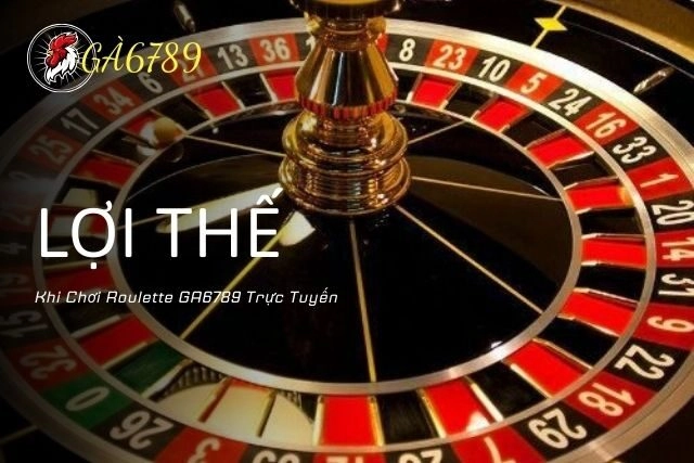 Chơi Roulette GA6789: Tiện Lợi, Thắng Lớn Mọi Lúc, Mọi Nơi!